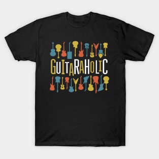 Guitaraholic Guitar Lovers T-Shirt